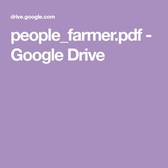 the words people farmer - google drive are in white letters on a purple background with an image