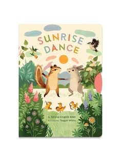 an illustrated book with two animals on the cover and words sunrise dance written in english