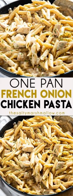 one pan french onion chicken pasta in a cast iron skillet with the title above it