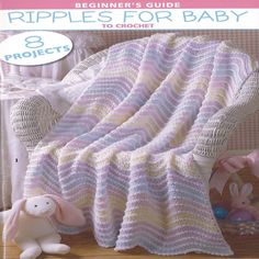 the beginner's guide to crochet ripples for baby 8 projects