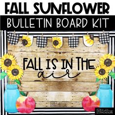 fall is in the air with sunflower bulletin board kit