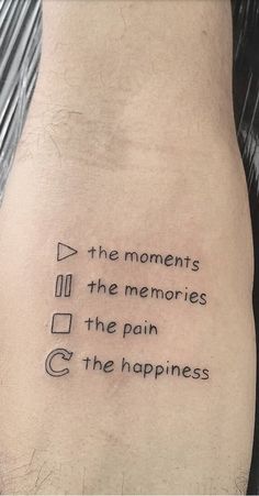 a man's leg with the words, the moments and the memories on it