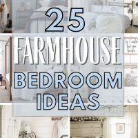 the 25 farmhouse bedroom ideas are featured in this postcard style photo collage with text overlays that reads 25 farmhouse bedroom ideas