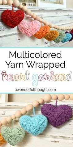 multicolored yarn wrapped heart garland with text overlay that reads, multicolored yarn wrapped heart garland