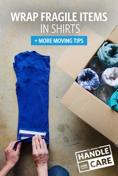 a person packing clothes in a box with the words wrap fragile items in shirts and more moving tips