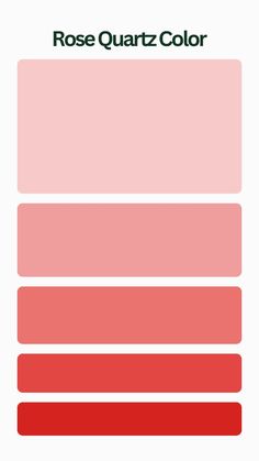 the color scheme for rose quartz is shown in red, pink and white colors with different shades