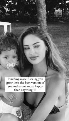 a woman holding a baby in her lap with the caption saying, pinching myself seeing you grow into the best version of you makes me more happy than anything