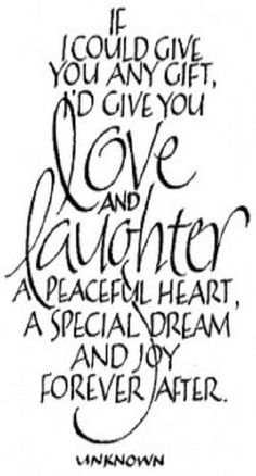 a handwritten quote with the words love and laughter