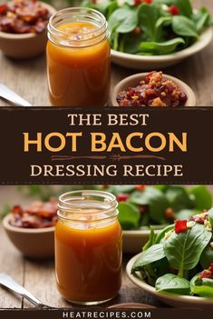 the best hot bacon dressing recipe is in mason jars and on plates with spinach leaves