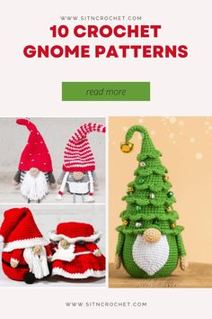 crochet gnomes and christmas trees with text overlay that reads, 10 crochet gnome patterns