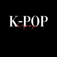 the logo for k - pop is shown on a black background with red and white letters