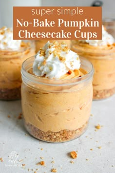 no bake pumpkin cheesecake cups with whipped cream on top