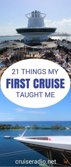 a cruise ship with text overlay that reads 21 things my first cruise taught me