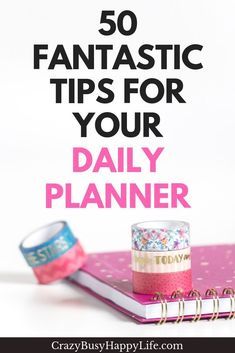 a pink planner with the words 50 fantastic tips for your daily planner on top of it