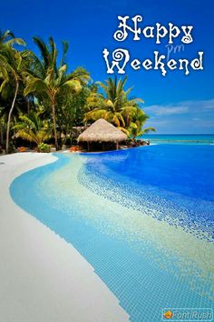 an image of a beach scene with the words happy weekend