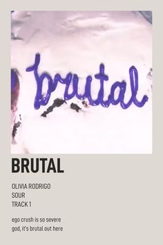 the words brutal are written in blue ink