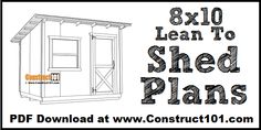 the 8x10 lean to shed plans is shown in black and white with text