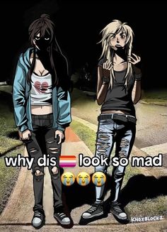 two people standing next to each other on a sidewalk with the caption why did they look so mad?