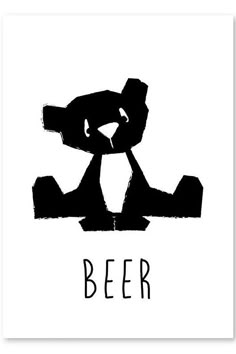 a black and white poster with the word beer on it's bottom, in front of