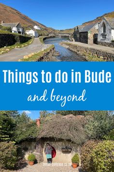 the village and river with text overlay that reads things to do in bude and beyond