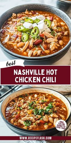 the best nashville hot chicken chili recipe is shown in two different bowls, and on top of