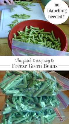 there are two pictures showing how to freeze green beans in the same bowl and then wrapping them with plastic bags