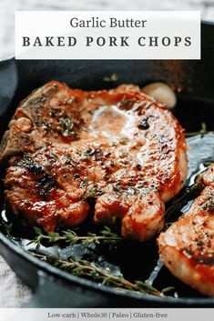 garlic butter baked pork chops in a cast iron skillet