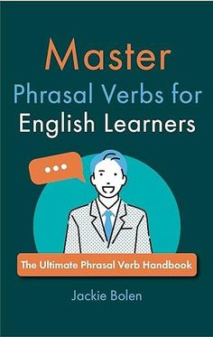 the ultimate phrasal verbs for english learners