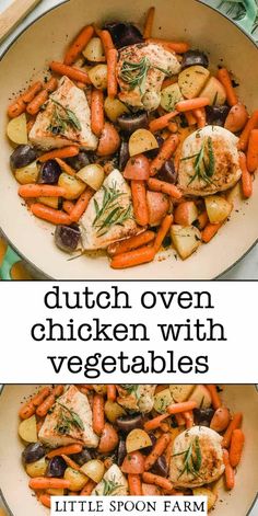 two pictures of chicken, carrots and potatoes in a pan with text overlay that reads dutch oven chicken with vegetables