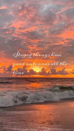 a sunset over the ocean with an inspirational quote