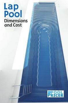 the cover of lap pool dimensionss and cost, with an image of a blue swimming pool