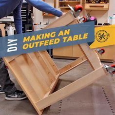 a man working on a wooden chair that is being made into a table with the words diy making an outfeed table