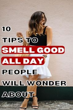 HOW TO SMELL GOOD ALL DAY LONG WITH THESE SMELL GOOD TIPS Tips To Smell Good, Simple Beauty Routine, How To Smell Good, Beauty Habits, Beauty Routine Tips, Body Smells, Natural Face