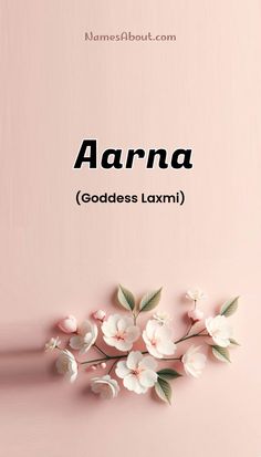 a pink background with white flowers and the words aarna goddess laxmi on it