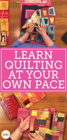 the cover of learn quilting at your own pace, with hands working on blocks