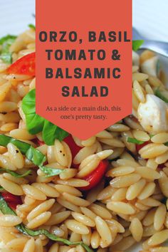 a close up of a plate of food with text overlay reading orzo, basil, tomato & balsamic salad