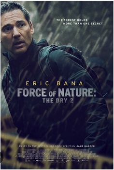 the movie poster for force of nature, starring actor eric bana and director james harper