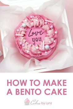 how to make a bento cake for valentine's day or any special occasion