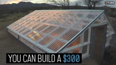 a small house with a roof made out of windows and the words you can build a $ 3500