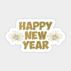 a sticker that says happy new year with fireworks in the sky and gold glitter