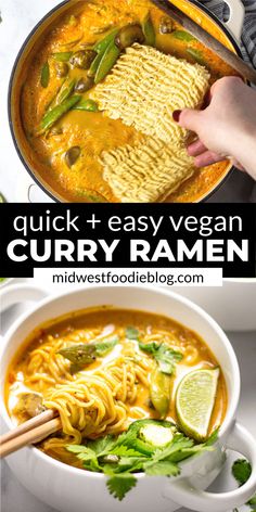 two pictures showing different types of curry ramen in bowls with text overlay that reads quick and easy vegan curry ramen