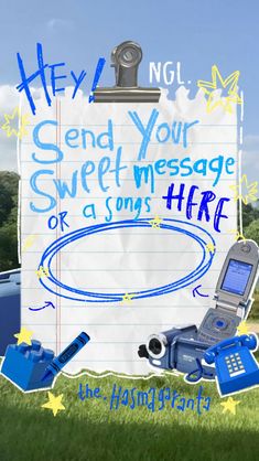 there is a sign that says send your sweet message or a phone here