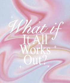 the cover of what if it all works out?, with pink and blue swirls