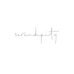 the word serendity is written in cursive handwriting