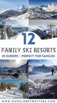 the cover of 12 family ski resort in europe perfect for families to enjoy on vacation