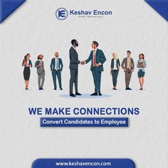 we make connections convert candidas to employee - keshav encons com