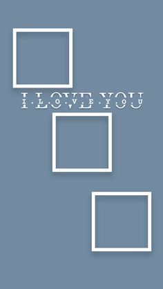 the words i love you are written in white on a blue background with rectangles