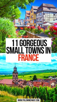 11 Gorgeous Small Towns In France France Fairytale, France Bucket List, France Road Trip, Fairytale Places, France Village, Best Paris Hotels, Paris Packing List, Places In France, French Town