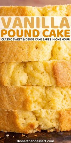 a close up of a loaf of vanilla pound cake on a wooden table with text overlay