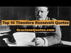 the top 10 theodore roosevelt quotes